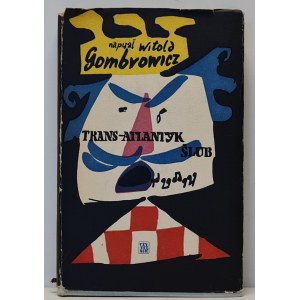 Gombrowicz Witold - Trans-Atlantyk. Hochzeit Opr. graph. Jan Młodożeniec