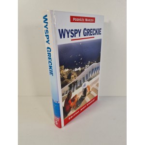 WYSPY GRECKIE PODRÓŻE MARZEŃ - BIBLIOTEKA GAZETY WYBORCZEJ Tom 5