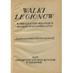 Walki Legionów w świetle austro-węgierskich i niemieckich rozkazów pochwalnych. Zbiór dokumentów oficjalnych [1917]