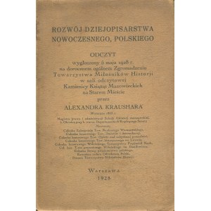 KRAUSHAR Aleksander - Development of modern Polish historiography [1928].