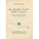 BARSZCZEWSKI Stefan - Na szlaku sławy, krwi i złota. Szkice z dziejów odkrycia Ameryki [1928]