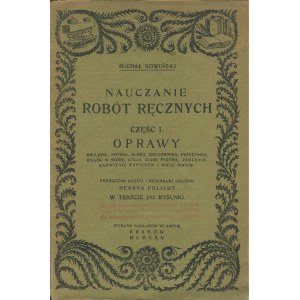 SOWIŃSKI Michał - Nauczanie robót ręcznych. Część I. Oprawy [1925]