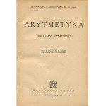 BANACH S., SIERPIŃSKI W., STOŻEK W. - Arytmetyka dla I klasy gimnazjalnej [1933]