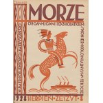 Morze. Organ Ligi Morskiej i Rzecznej [rocznik 1928 bez nr 1]