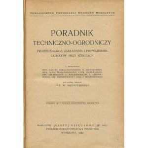 Technical and horticultural guide to designing, establishing and maintaining gardens at schools [1932].
