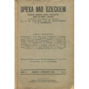 Opieka nad dzieckiem. Czasopismo poświęcone ochronie macierzyństwa, opiece nad dziećmi i młodzieżą. Numer 2 z marca-kwietnia 1923 roku [Janusz Korczak]