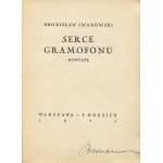 IWANOWSKI Bronislaw - The heart of the gramophone. Assemblies [1927] [illustrated by Tadeusz Gronowski].
