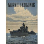 Morze i Kolonie [rocznik 1939 bez jednego numeru] [Żydzi, Gdańsk, O.R.P. Orzeł, Dmowski]