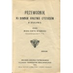 RAWITA-WITANOWSKI Michał - Przewodnik po dawnym opactwie cystersów w Sulejowie [1910]
