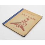 SAINT-EXUPERY Antoine de - Mały książę [wydanie pierwsze 1947]
