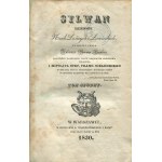 Sylwan. Dziennik nauk leśnych i łowieckich. Tom VII [1830] [z Rocznikiem Korpusu Leśnego Królestwa Polskiego na rok 1832]