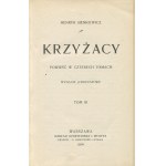 SIENKIEWICZ Henryk - Krzyżacy. Powieść w czterech tomach [wydanie pierwsze 1900]