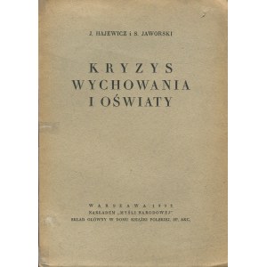HAJEWICZ (wł. Haydukiewicz) Józef, JAWORSKI Stefan - Kryzys wychowania i oświaty [1932]