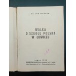 Dr. Jan Wegner kämpft für die polnische Schule in Lowicz