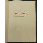 Leslaw M. Bartelski Children of Warsaw With illustrations by Ewa Wieczorek Varsaviana