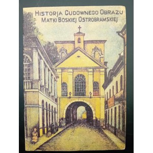 Jan Obst. Historja Cudownego Obrazu Matki Boskiej Ostrobramskiej Rok 1927