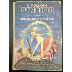Carlo Collodi Pinokio Przygody drewnianej kukiełki Ilustracje J.M. Szancer 1950