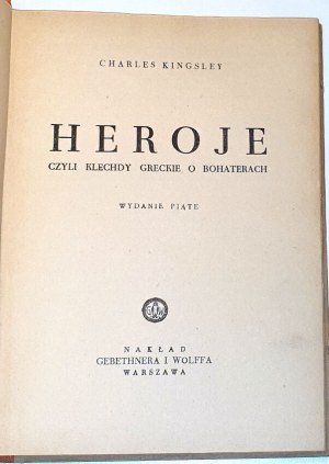 KINGSLEY- HEROJE CZYLI KLECHDY GRECKIE O BOHATERACH ilustracje i okładka: Studio Levitt i Him