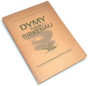 SZMAGLEWSKA - DYMY NAD BIRKENAU issue 1949.