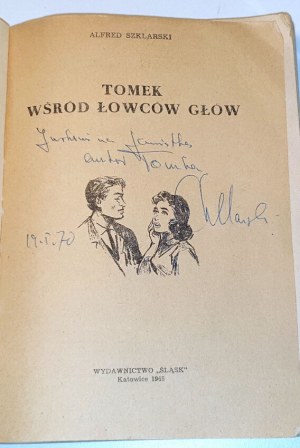 SZKLARSKI- TOMEK WŚRÓCD ŁOWCÓW GŁÓW wyd. I, autographed by the Author