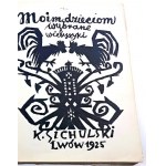 SICHULSKI - MOJE DĚTI WYBRANE WIERSZYKI. AUTOLITOGRAFIE
