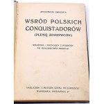 ZARYCHTA- WŚRÓD POLSKICH CONQUISTADORÓW