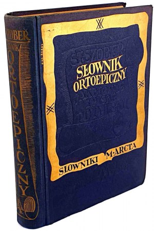 SHOBER- ORTHOEPIC DICTIONARY. How to speak and write Polish. Warsaw 1937