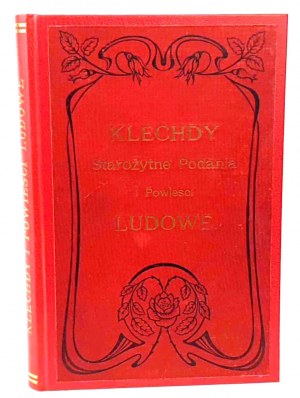 WÓJCICKI - KLECHDY, STAROŻYTNE PODANIA I POWIEŚCI LUDOWE wyd. 1902r.
