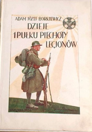 BORKIEWICZ - HISTORIE 1. PĚŠÍHO PLUKU LEGIÍ 1929