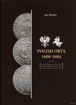 Shatalin Igor - Polští panovníci 1608-1684 včetně Georga Wilhelma 1621-1640, Gustava II Adolfa 1628-1631, Karla X Gu...