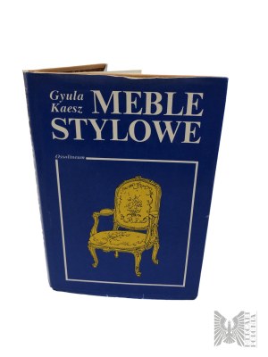 Gyula Kaesz - Style Furniture, Handbook of Furniture Styles