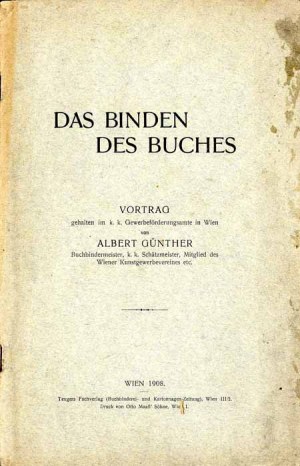 Albert Günther: Das Binden des Buches Wien 1908, book bound
