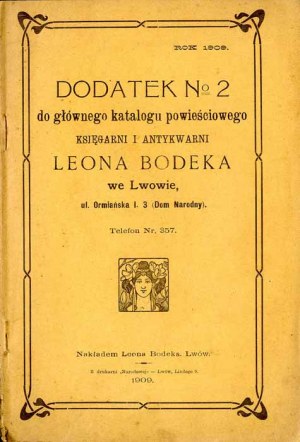 Supplement No. 2 to the main novel catalog of Leon Bodek's Bookstore and Antiquarian. Lviv 1909