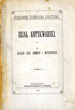 Antikvariát. 6: Katalog starých a netištěných děl, 1888 Knihkupectví sv. Giejsztora