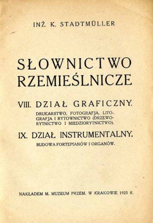 Karol Stadtmüller : Vocabulaire de l'artisanat. 8 : Département graphique..., 9 : Département instrumental..., 1923
