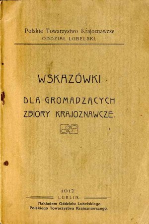 Guidelines for Collectors of Sightseeing Collections, Lublin 1917 PTK