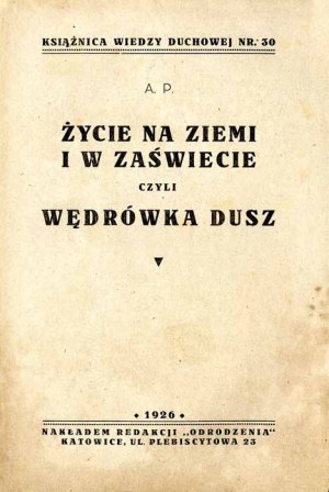 Agnieszka Pilchowa: Life on Earth and in the Beyond or the Wandering of Souls, only edition of 1926