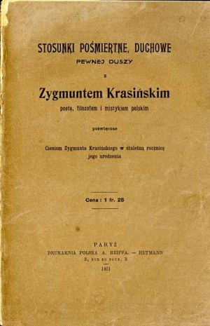 Posthumous, spiritual relations of a certain soul with Zygmunt Krasinski..., 1911