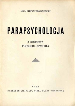 Stefan Trojanowski: Parapsychologja, only edition of 1936