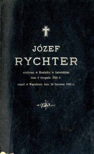 Józef Rychter narozen v Kraśniku, Lubelskie..., nekrolog herce Krakov 1885