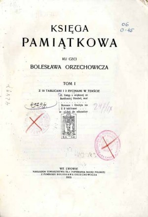 Pamětní kniha na počest Bolesława Orzechowicze. T.1, 1916
