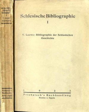 Viktor Loewe: Bibliographie der schlesischen Geschichte, only edition of 1927