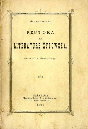 Gustav Karpeles: Pohľad na židovskú literatúru; jediné vydanie z roku 1896