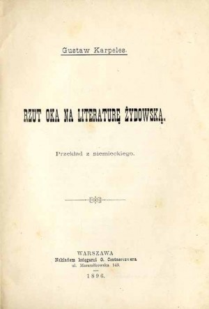 Gustav Karpeles: Pohled na židovskou literaturu; jediné vydání z roku 1896