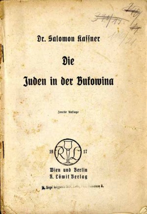 Salomon Kassner: Die Juden in der Bukowina, 2. Auflage 1917