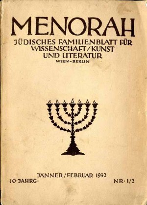 Menorah. Jüdisches Familienblatt für Wissenschaft, Kunst und Literatur. R.10 (1932). No. 1/2