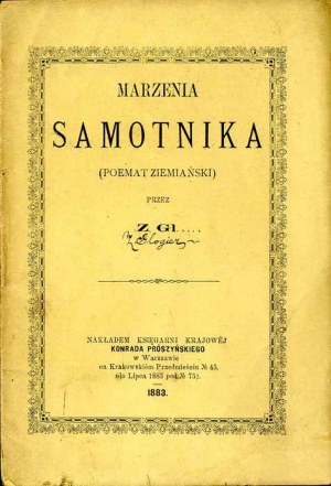 Zygmunt Gloger: Marzenia samotnika (Träume eines Einzelgängers) (Erdiges Gedicht), einzige Ausgabe 1883