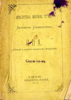 Seweryn Goszczyński : Oda. Roman de l'époque de Bolesław le Grand, 1ère édition de 1878.