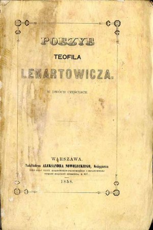 Teofil Lenartowicz: Poezye Teofil Lenartowicza w dwóch części, 1858