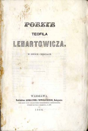 Teofil Lenartowicz: Poezye Teofil Lenartowicza w dwóch części, 1858